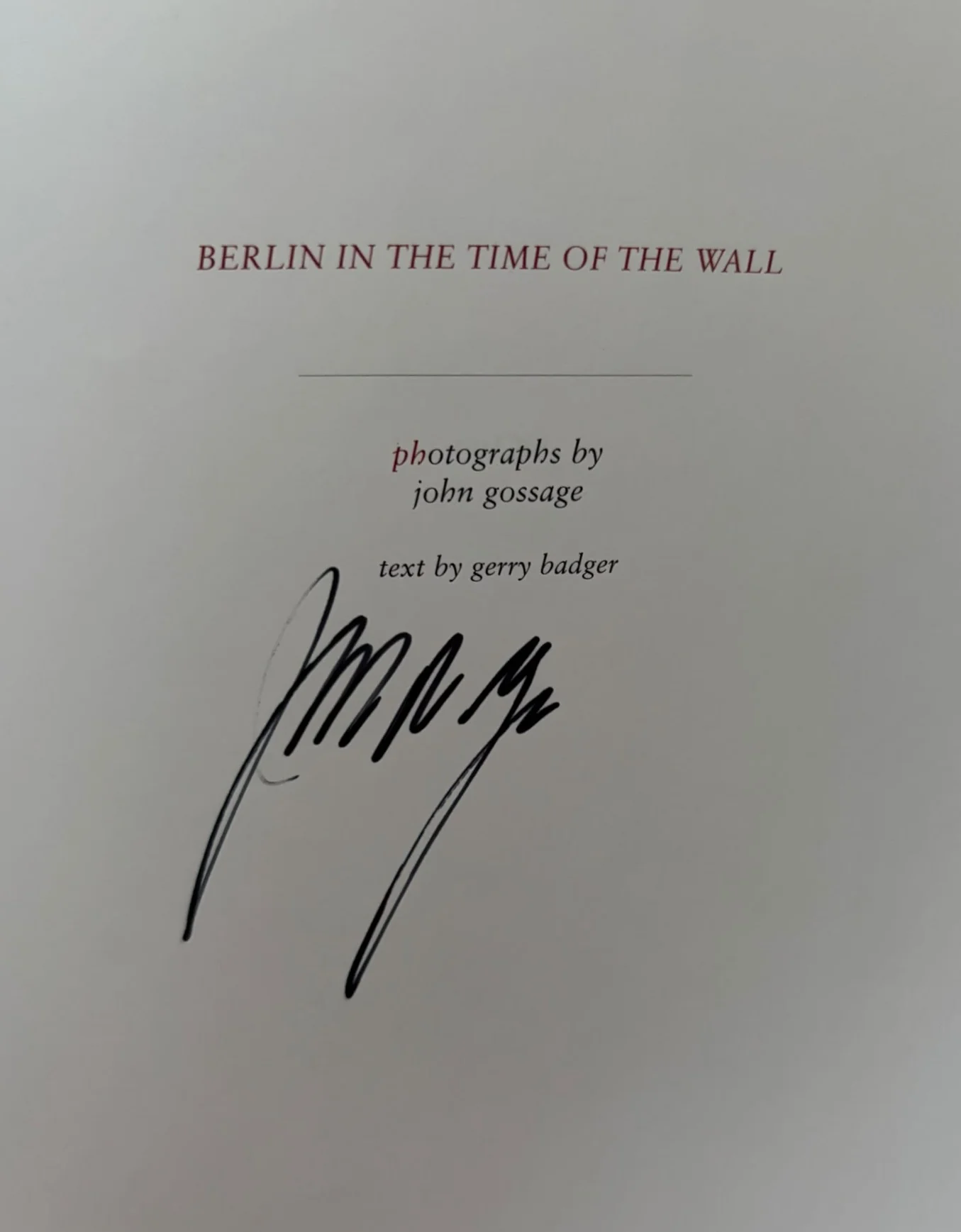 Berlin In The Time Of the Wall: Photographs by John Gossage - Image 2