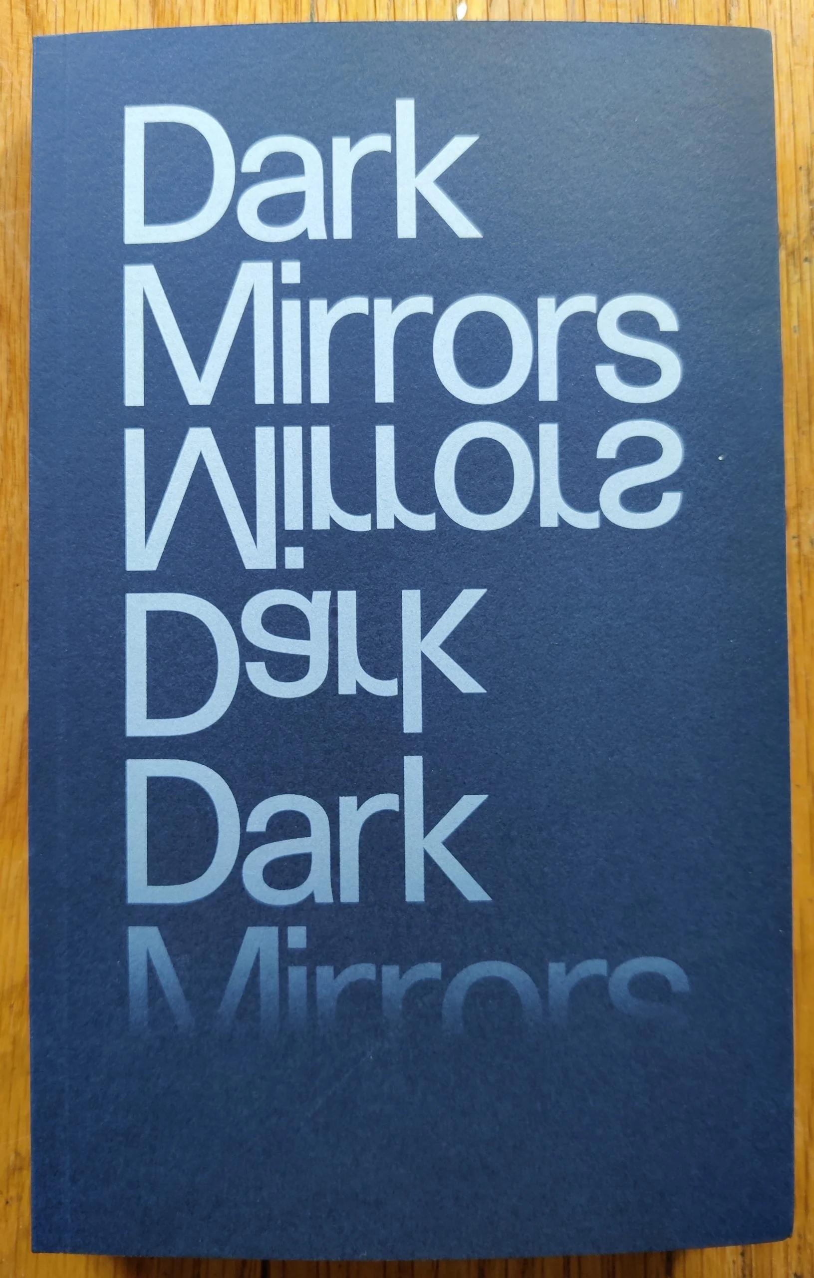 Dark Mirrors