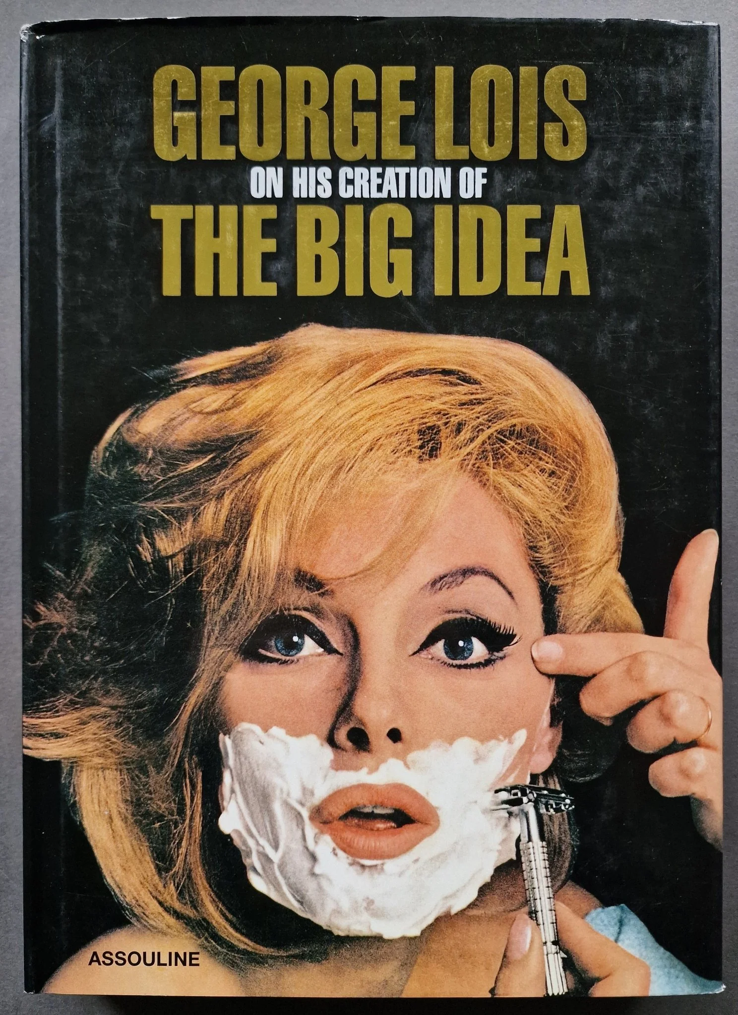 George Lois: The Big Idea: On Creating the Big Idea