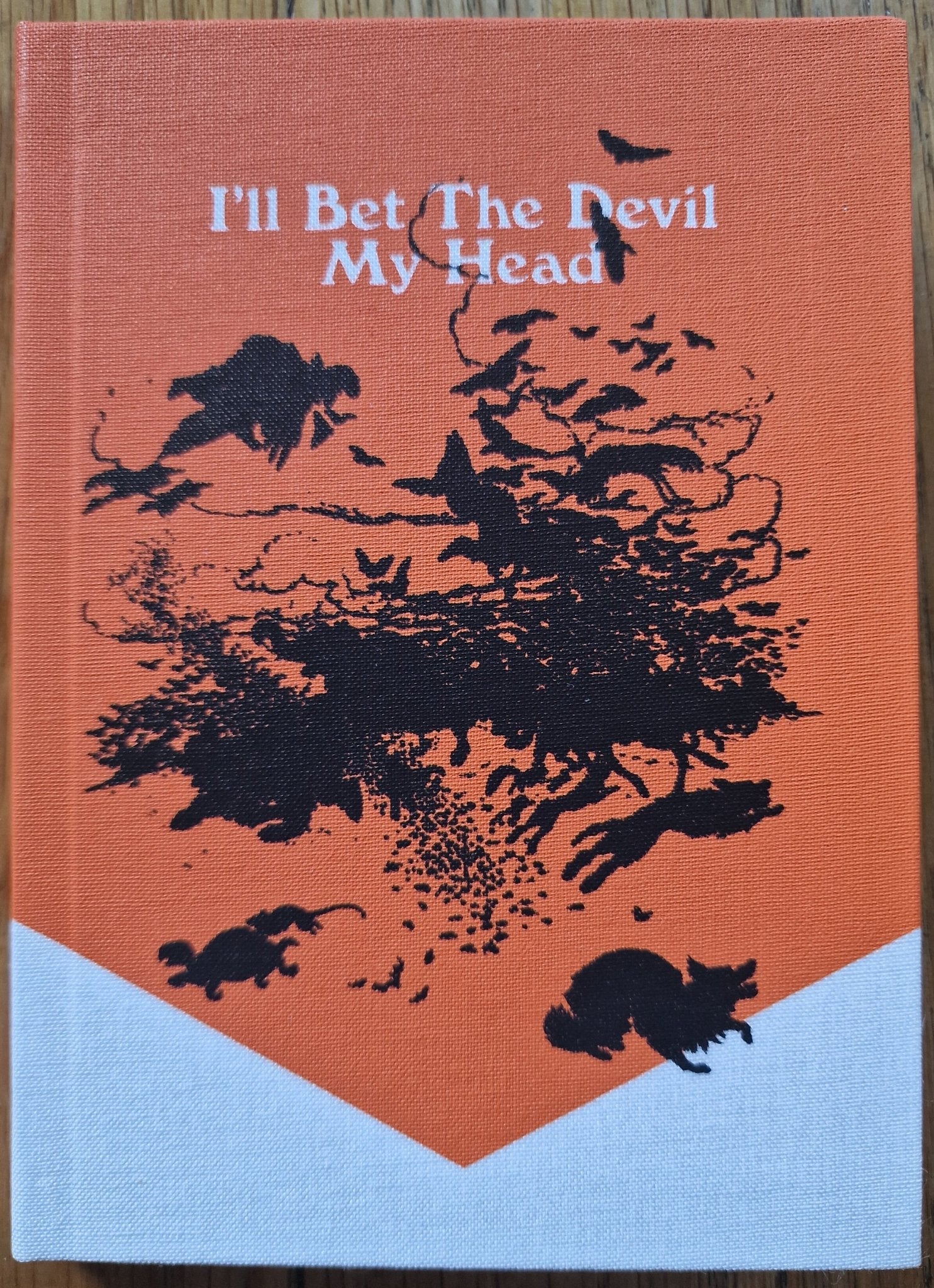 I'll Bet the Devil My Head