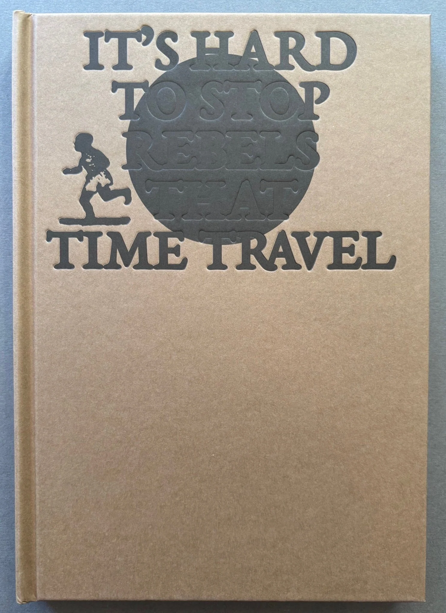 It's Hard To Stop Rebels That Time Travel