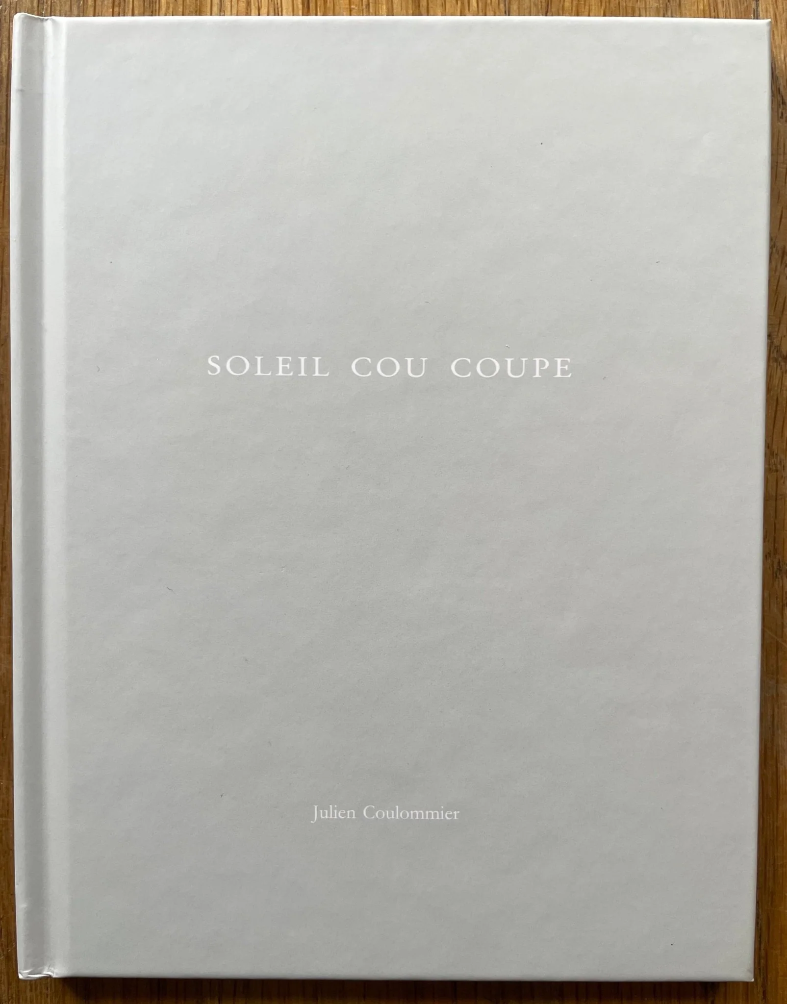 Soleil Cou Coupe (One Picture Book)