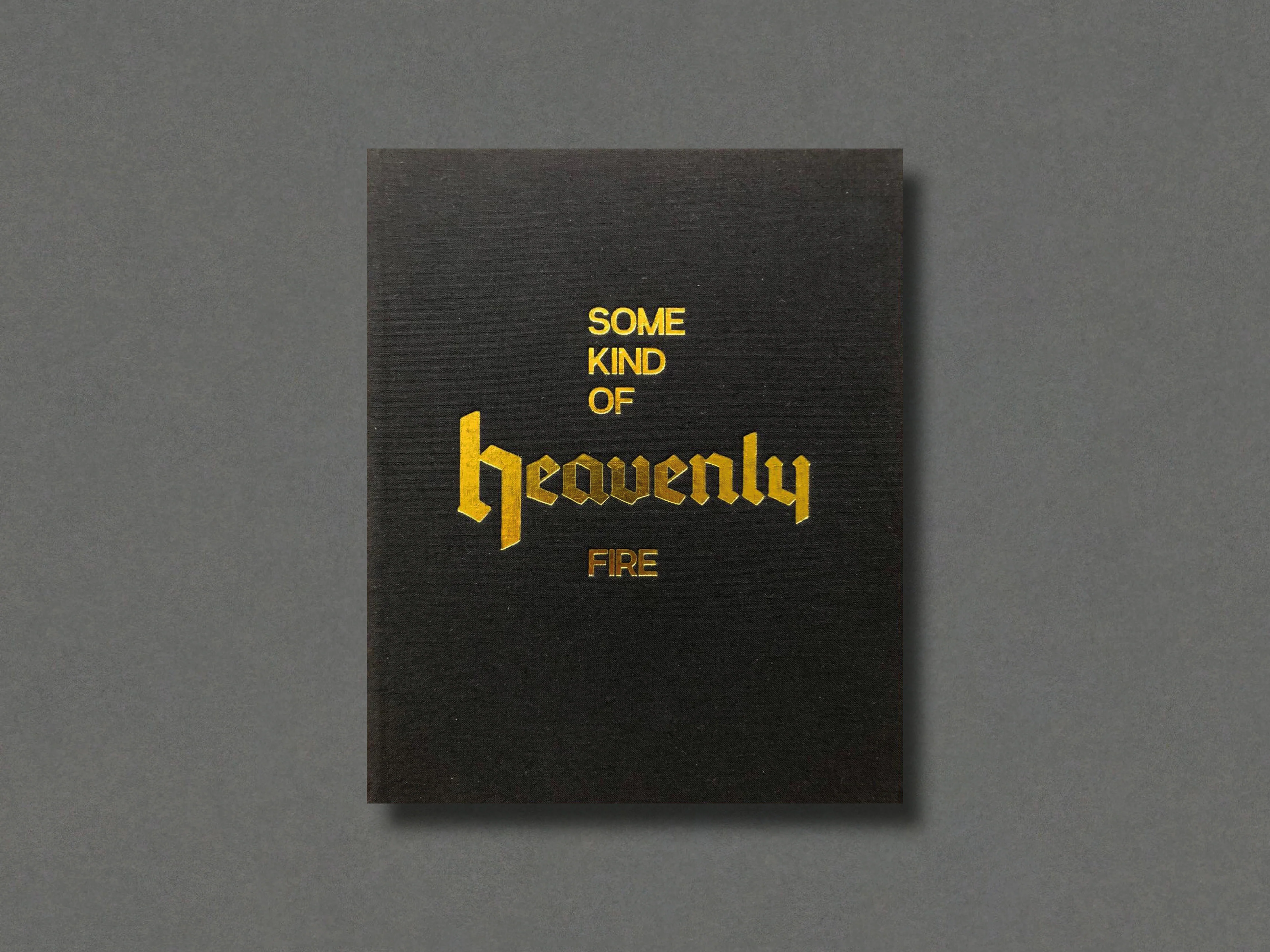 Some Kind of Heavenly Fire