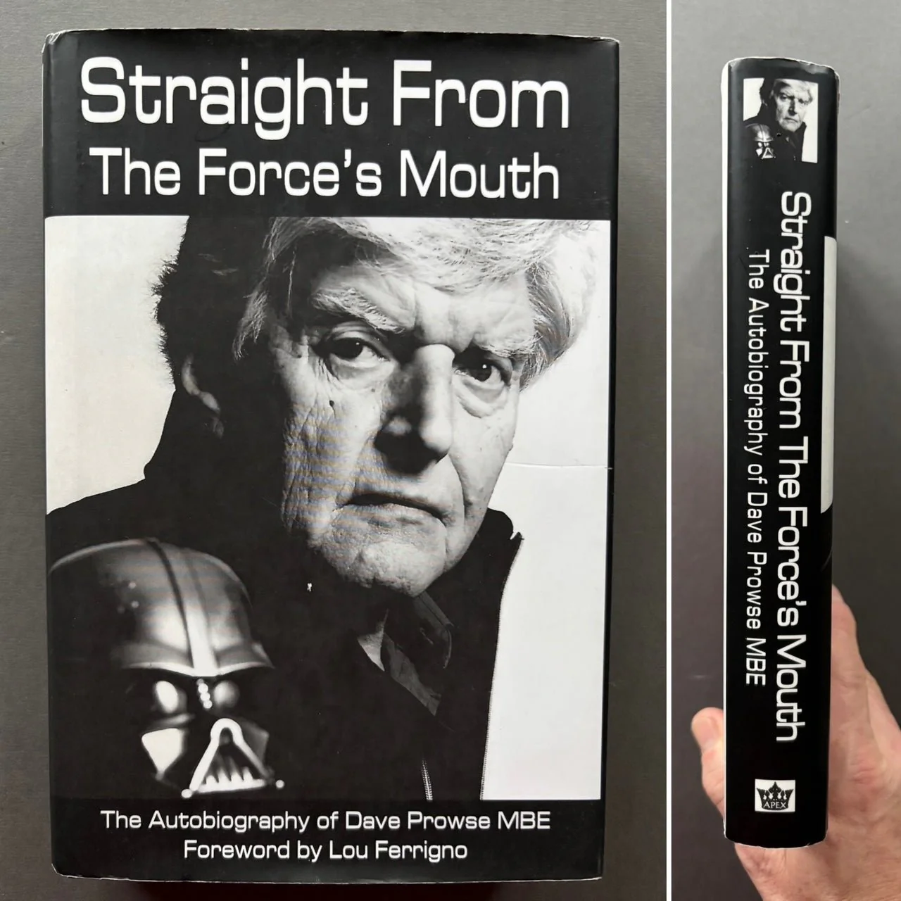 Straight From the Force's Mouth: The Autobiography of Dave Prowse MBE