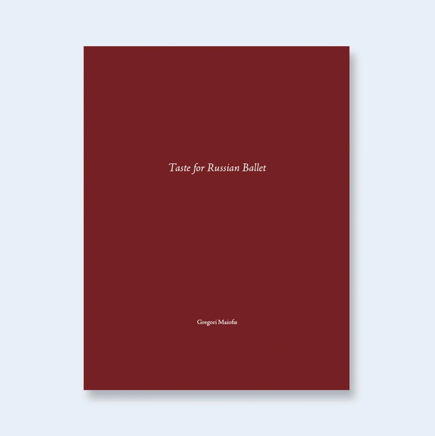 Taste for Russian Ballet (One Picture Book)