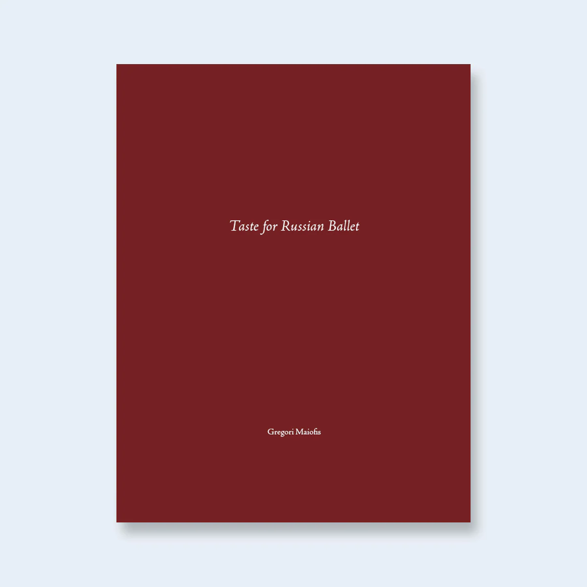 Taste for Russian Ballet (One Picture Book)