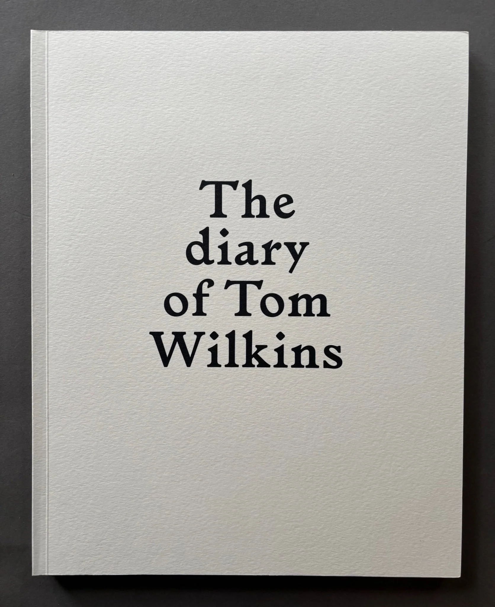 The Diary Of Tom Wilkins
